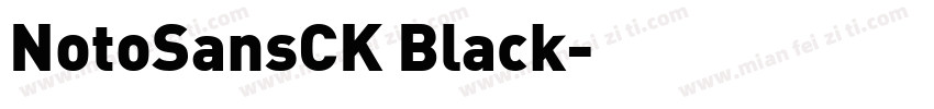 NotoSansCK Black字体转换